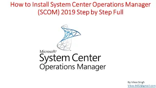 How to Install System Center  Operations Manager (SCOM) 2019 Step by Step Full