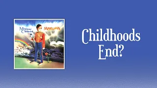Marillion - Childhoods End? (lyrics)