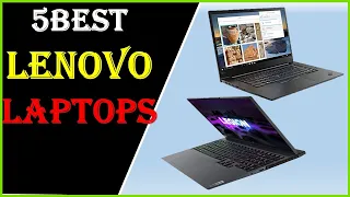 ✅best Lenovo Laptops Of 2023 | Top 5: Best Lenovo Laptops In 2023 - Reviews