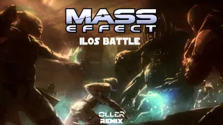 ♫ Mass Effect Ilos Battle (Oller Remix) ♫ Mass Effect OST Soundtrack Theme Remix Epic Electronic Mix