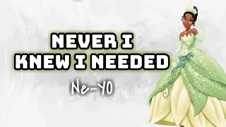 Ne-Yo - Never Knew I Needed | The Princess and The Frog (Lyrics Video) 🎤💚