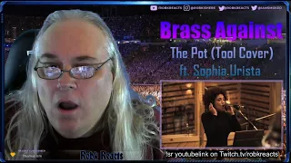 Brass Against - The Pot - Requested Reaction - Tool Cover ft. Sophia Urista