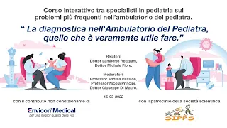 La diagnostica nell'Ambulatorio del Pediatra, quello che è veramente utile fare.