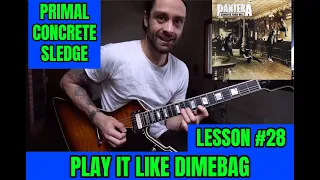 PLAY IT LIKE DIMEBAG #28 PANTERA | PRIMAL CONCRETE SLEDGE riff & solo - LESSON (Dimelevel 6,846/10)