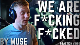 Muse - We Are Fucking Fucked - Reaction Video