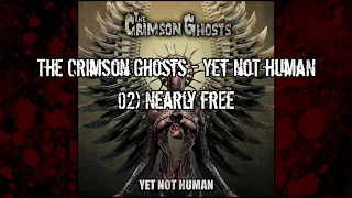 The Crimson Ghosts - Yet Not Human - 02 - Nearly free