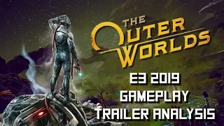 The Outer Worlds Gameplay Trailer E3 2019 : In-depth Analysis