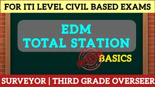 EDM TOTAL STATION BASICS CLASS ITI LEVEL KERALA PSC EXAMS SURVEYOR THIRD GRADE PWD IRRIGATION EXAMS