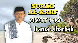 Murottal QS. Al-Kahf 1-10 Irama Jiharkah Merdu!!