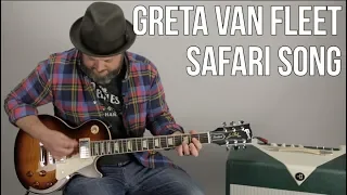 How to Play "Safari Song" by Greta Van Fleet on Guitar - Guitar Lesson