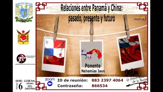 RELACIONES ENTRE PANAMÁ Y CHINA: PASADO, PRESENTE Y FUTURO. NEHEMÍAS JOSÉ JAÉN CELADA.