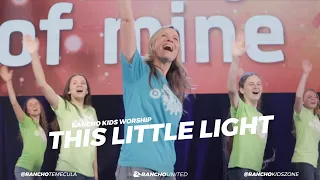 This Little Light | A Rancho Kids Worship Cover
