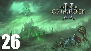 Legend of Grimrock 2 - Хроники Ксина [T.1] - 26 серия - Змеиная Королева