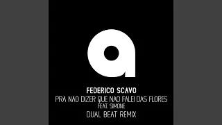 Pra nao dizer que nao falei das flores (feat. Simone) (Dual Beat Remix)