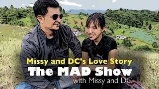 Missy and DC tell their love story | The MAD Show #3