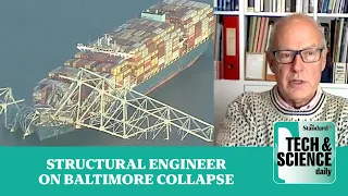 [Video] Baltimore Bridge: structural engineer Ian Firth discusses collapse | Tech & Science Daily