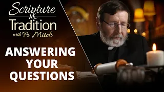 Scripture and Tradition with Fr. Mitch Pacwa - 2022-04-26 - Praying with the Gospels - Jlm Pt. 12