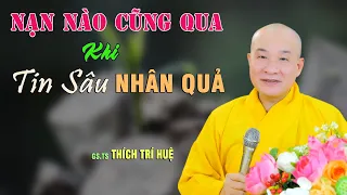 Phước Đức Sâu Dầy Vô Cùng Khi Tin Sâu Nhân Quả - Cực Hay. Thầy Thích Trí Huệ