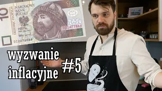 WYZWANIE INFLACYJNE #5 - Trzy dania dla czterech osób za 10 ZŁOTYCH | 'Ni mom pojęcia co robię'