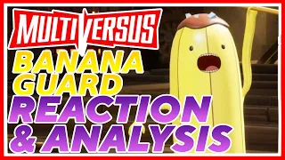MultiVersus: Banana Guard Gameplay Trailer Reaction & Analysis