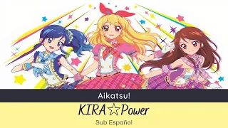 Aikatsu! - KIRA☆Power (Soleil) [Sub Español]