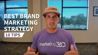 Best Brand Marketing Strategy - 10 Tips