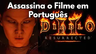 Diablo 2 resurrected Assassina o Filme dublado em Portugues