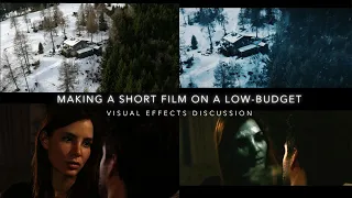 Making a Short Film on a Low-Budget - Visual Effects