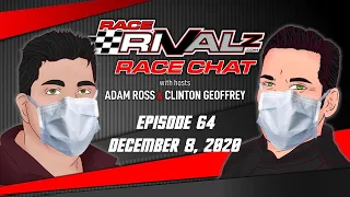 12/08/2020 - Race Rivalz Race Chat Episode #64