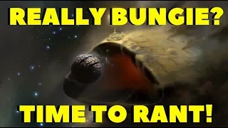 RANT VIDEO! REALLY BUNGIE? WHAT'S THE RUSH? HUGE ANNOUNCEMENT!