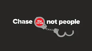 Преследуй вирус, не людей! / Chase The Virus, Not People!