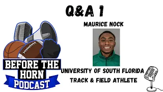 Q&A w/ Maurice Nock: Pro T&F Athlete, Life at USF, Life Altering Injury, Mentoring the Florida Youth