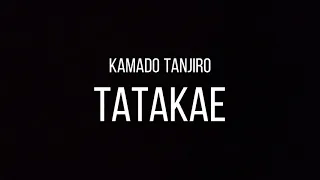KAMADO TANJIRO - TATAKAE - KIMETSU NO YAIBA