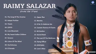 Raimy Salazar Greatest Hits - Best Songs of Raimy Salazar 2021 - Collection Pan Flute Music 2021
