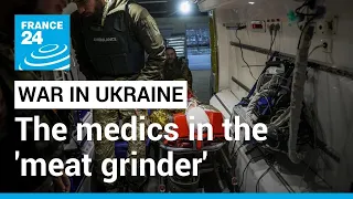 ‘My help is needed’: The ambulance crews operating in Ukraine’s ‘meat grinder’