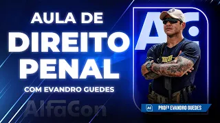 Direito Penal Parte Geral para Concursos com Evandro Guedes - AlfaCon