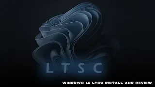 Windows 11 LTSC Insider Preview 23H2 - Installation and Review