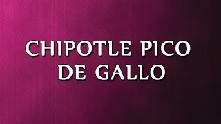 Chipotle Pico de Gallo | EASY TO LEARN | EASY RECIPES | QUICK RECIPES