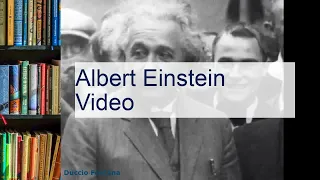 Albert Einstein  Video