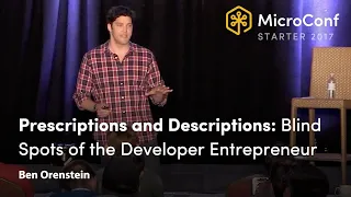 Prescriptions and Descriptions: Blind Spots of the Developer Entrepreneur – Ben Orenstein