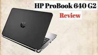HP ProBook 640 G2 i5 6th Generation Full Review | Business Series Laptop
