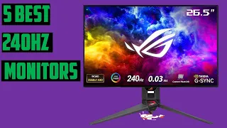 ✅Best 240Hz Monitors In 2023 |Top 5 Best 240Hz Monitors Of 2023 | Best Gaming Monitors - To Buy