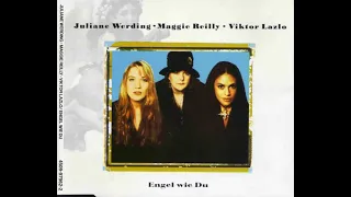 Juliane Werding & Maggie Reilly & Viktor Lazlo - Engel wie du 1994 (Album Version)