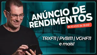 TRX11, PVBI11, VGHF11 e mais! | ANÚNCIO DE RENDIMENTOS DOS FIIS!