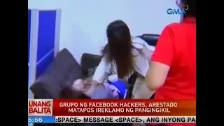 UB: Grupo ng Facebook hackers, arestado matapos ireklamo ng pangingikil