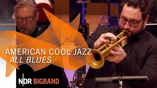 American Cool Jazz: "All Blues" | Miles Davis | Horst Mühlbradt | NDR Bigband