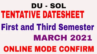 DU-SOL First and Third Semester Tentative Datesheet March 2021 #Soltentativedatesheetmarch2021