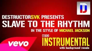 Michael Jackson - Slave To The Rhythm (Studio Instrumental) [with background vocals]