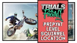 Trials Rising Pripyat Squirrel Location