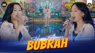 HAPPY ASMARA -  BUBRAH ( Official Live Video Royal Music )